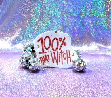 100% That Witch Sticker
